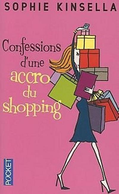 Confessions d’une accro du shopping
