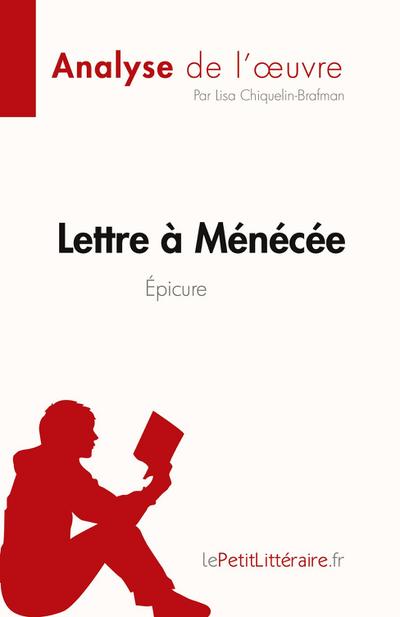 Lettre à Ménécée d’Épicure (Analyse de l’¿uvre)