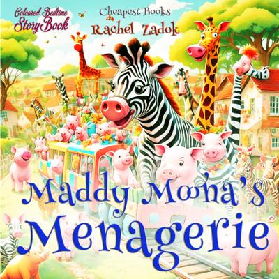 Maddy Moona’s Menagerie