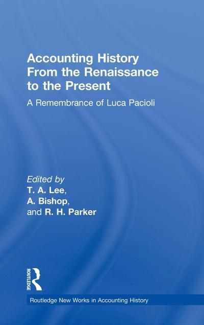Accounting History from the Renaissance to the Present