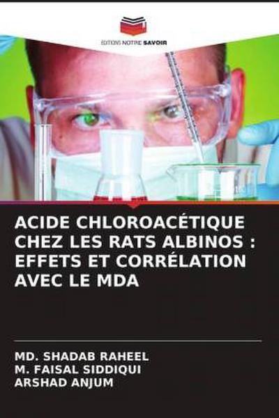 ACIDE CHLOROACÉTIQUE CHEZ LES RATS ALBINOS : EFFETS ET CORRÉLATION AVEC LE MDA