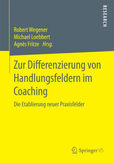 Zur Differenzierung von Handlungsfeldern im Coaching
