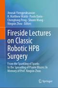 Fireside Lectures on Classic Robotic HPB Surgery