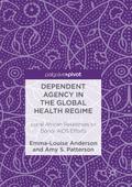 Dependent Agency in the Global Health Regime