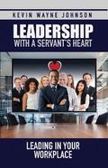 Leadership with a Servant’s Heart
