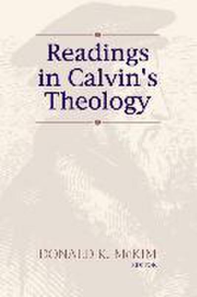 Readings in Calvin’s Theology