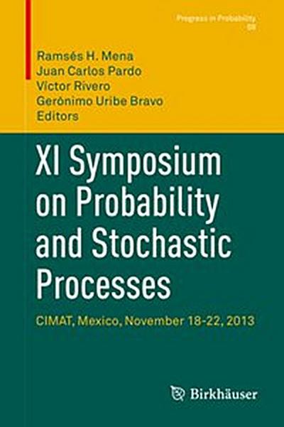 XI Symposium on Probability and Stochastic Processes