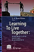 Learning To Live Together: Promoting Social Harmony