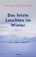 Das letzte Leuchten im Winter