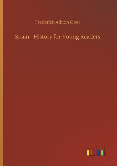 Spain - History for Young Readers