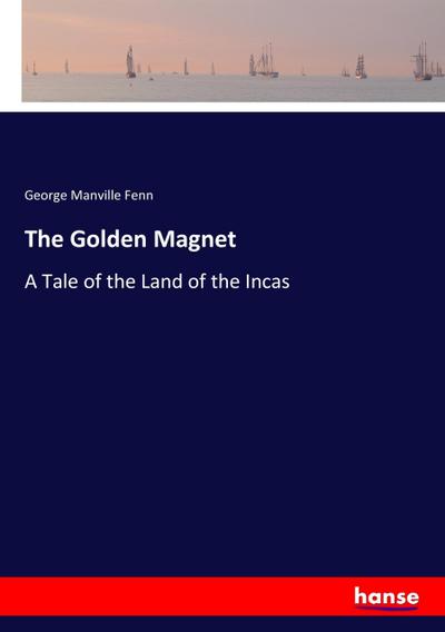 The Golden Magnet