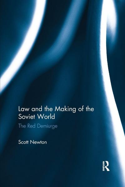 Law and the Making of the Soviet World