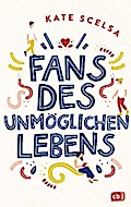 Fans des unmöglichen Lebens von Kate Scelsa | Ebook