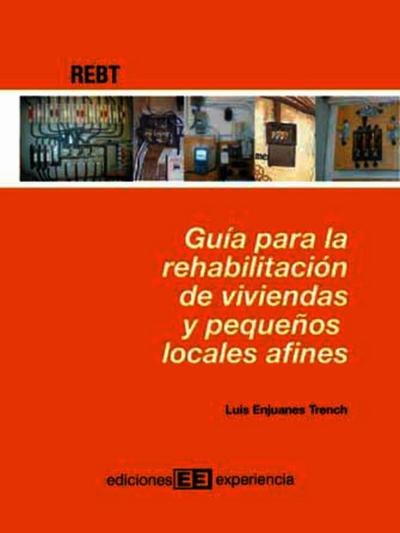 Guía para rehabilitación de viviendas y pequeños locales afines