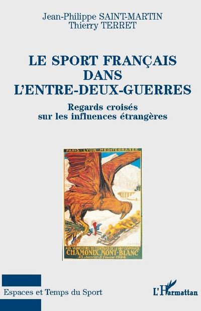 LE SPORT FRANÇAIS DANS L’ENTRE-DEUX-GUERRES