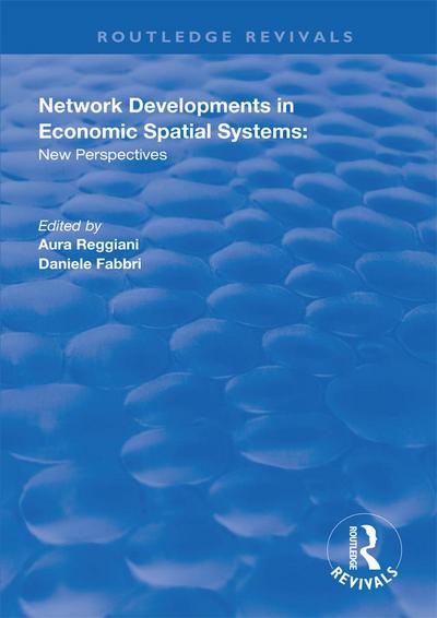 Network Developments in Economic Spatial Systems