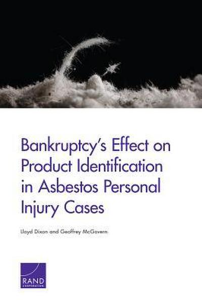 Bankruptcy’s Effect on Product Identification in Asbestos Personal Injury Cases