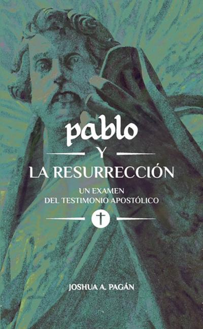 Pablo y la Resurrección