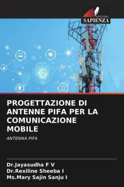PROGETTAZIONE DI ANTENNE PIFA PER LA COMUNICAZIONE MOBILE