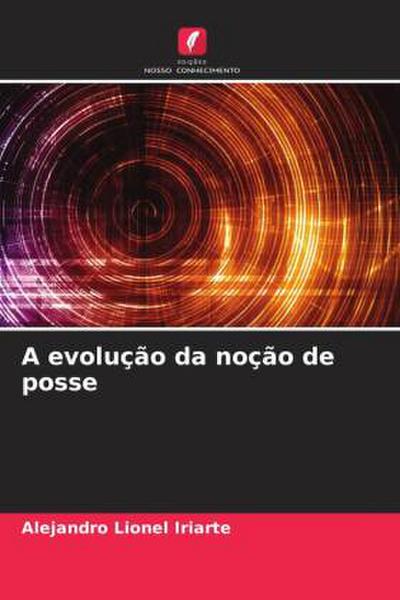 A evolução da noção de posse