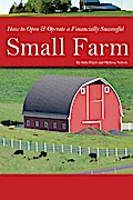 How to Open & Operate a Financially Successful Small Farm