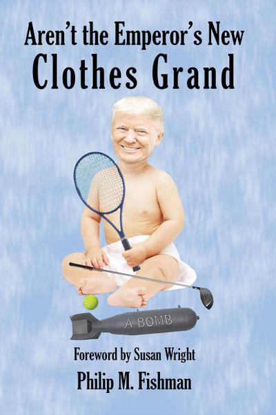 Aren’t the Emperor’s New Clothes Grand