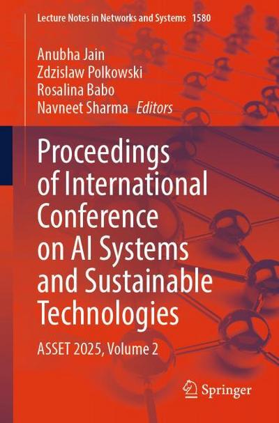 Proceedings of International Conference on AI Systems and Sustainable Technologies