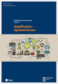 Gamification - Spielend lernen (E-Book)