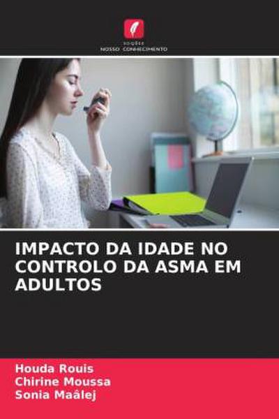 IMPACTO DA IDADE NO CONTROLO DA ASMA EM ADULTOS