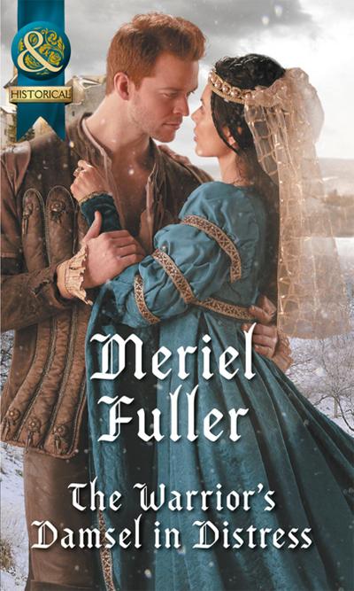 The Warrior’s Damsel In Distress (Mills & Boon Historical)