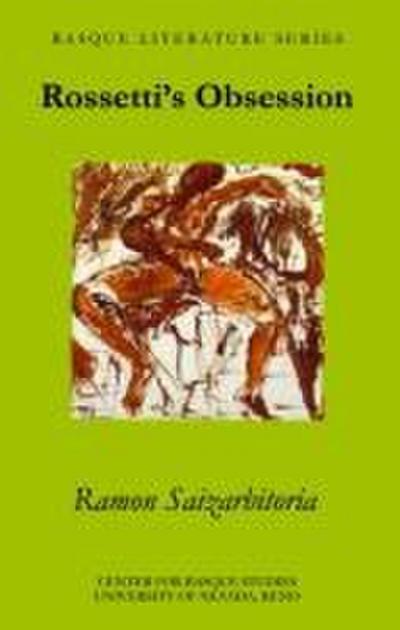 Rossetti’s Obsession