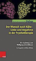 Der Wunsch nach Nähe – Liebe und Begehren in der Psychotherapie