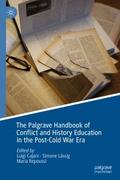 The Palgrave Handbook of Conflict and History Educ