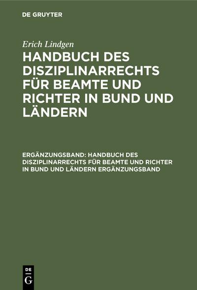 Erich Lindgen: Handbuch des Disziplinarrechts für Beamte und Richter in Bund und Ländern. Ergänzungsband