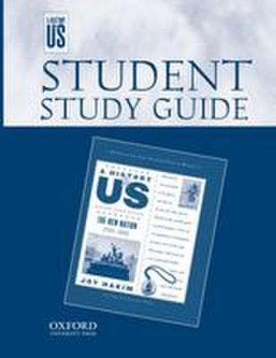 The New Nation Middle/High School Student Study Guide, a History of Us