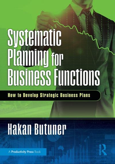 Systematic Planning for Business Functions