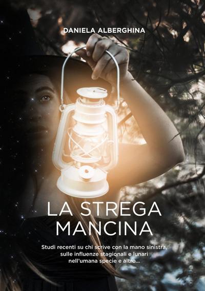 Alberghina, D: Strega mancina. Studi recenti su chi scrive c