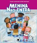 Menina não entra