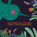 Rolando, el colibrí