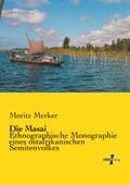 Die Masai: Ethnographische Monographie eines ostaf