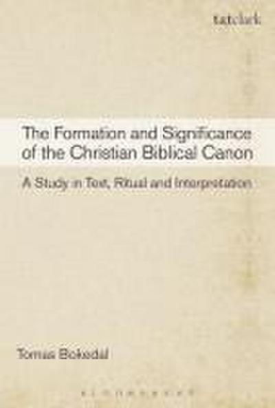The Formation and Significance of the Christian Biblical Canon