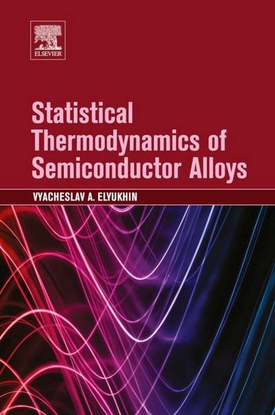 Statistical Thermodynamics of Semiconductor Alloys