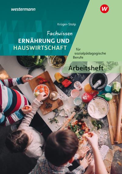 Fachwissen Ernährung und Hauswirtschaft für sozialpädagogische Berufe