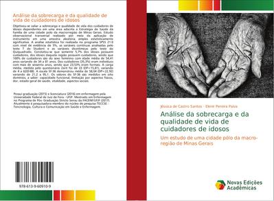Análise da sobrecarga e da qualidade de vida de cuidadores de idosos