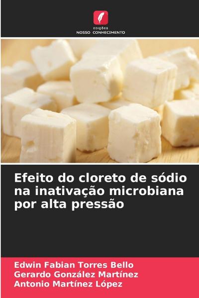Efeito do cloreto de sódio na inativação microbiana por alta pressão