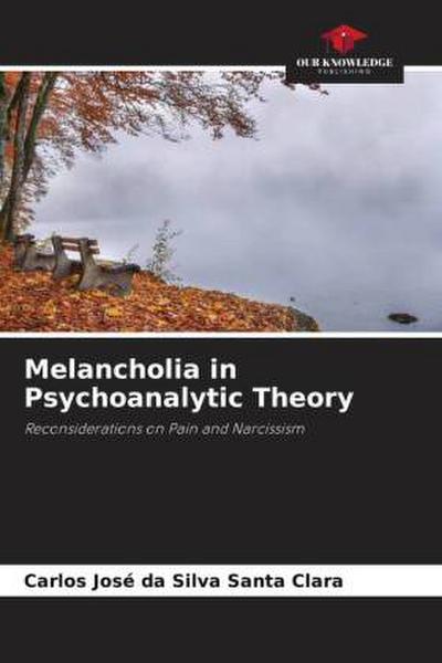 Melancholia in Psychoanalytic Theory