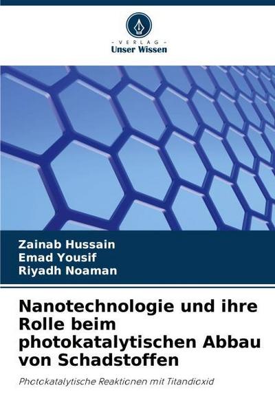 Nanotechnologie und ihre Rolle beim photokatalytischen Abbau von Schadstoffen