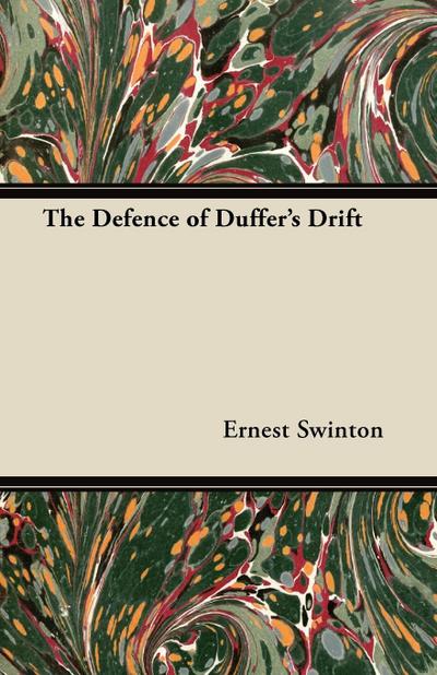 The Defence of Duffer’s Drift