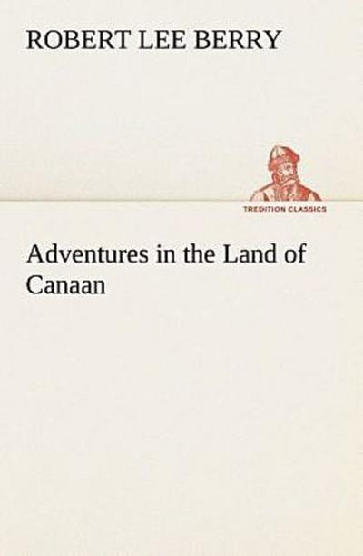 Adventures in the Land of Canaan