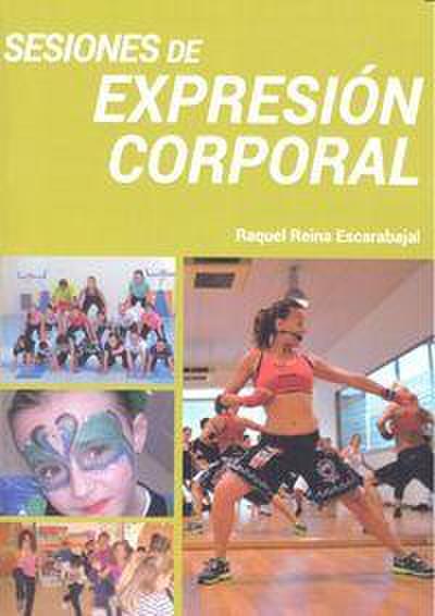 Reina Escarabajal, R: Sesiones de expresión corporal : inici